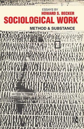 Sociological Work: Method And Substance