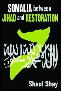 Front cover_Somalia Between Jihad And Restoration