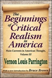 Front cover_The Beginnings Of Critical Realism In America