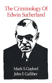 Front cover_The Criminology of Edwin Sutherland