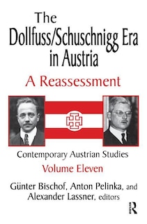 Front cover_The Dollfuss/schuschnigg Era In Austria