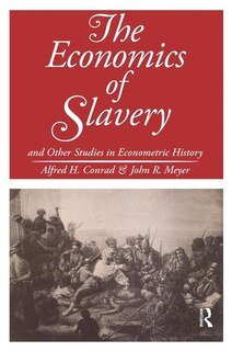 Front cover_The Economics Of Slavery