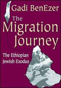 The Migration Journey: The Ethiopian Jewish Exodus