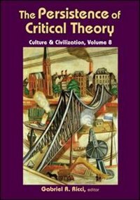 Front cover_The Persistence of Critical Theory