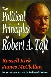 Couverture_The Political Principles Of Robert A. Taft