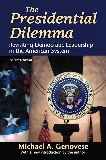 Front cover_The Presidential Dilemma