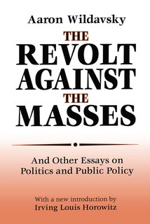 Front cover_The Revolt Against The Masses