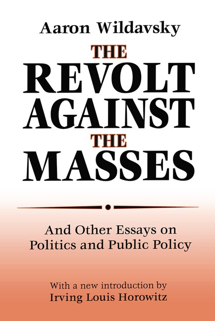 Front cover_The Revolt Against The Masses