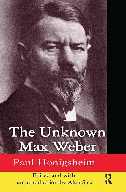 Front cover_The Unknown Max Weber