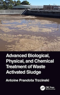Front cover_Advanced Biological, Physical, And Chemical Treatment Of Waste Activated Sludge