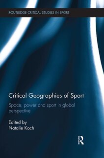 Front cover_Critical Geographies Of Sport