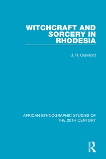 Couverture_Witchcraft And Sorcery In Rhodesia