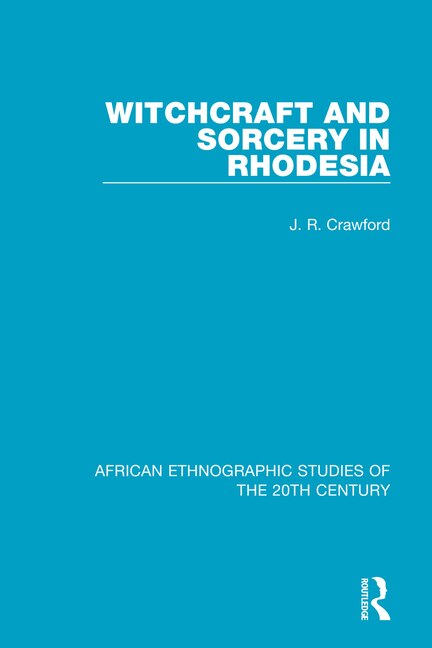 Couverture_Witchcraft And Sorcery In Rhodesia