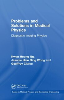 Couverture_Problems And Solutions In Medical Physics