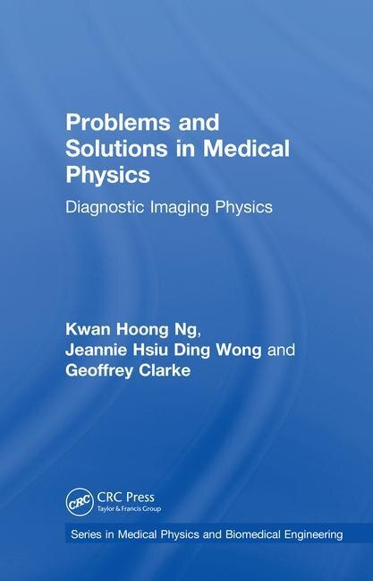 Couverture_Problems And Solutions In Medical Physics