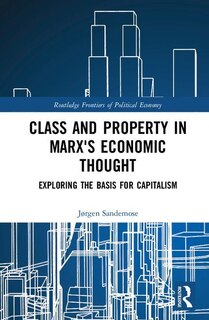 Couverture_Class And Property In Marx's Economic Thought