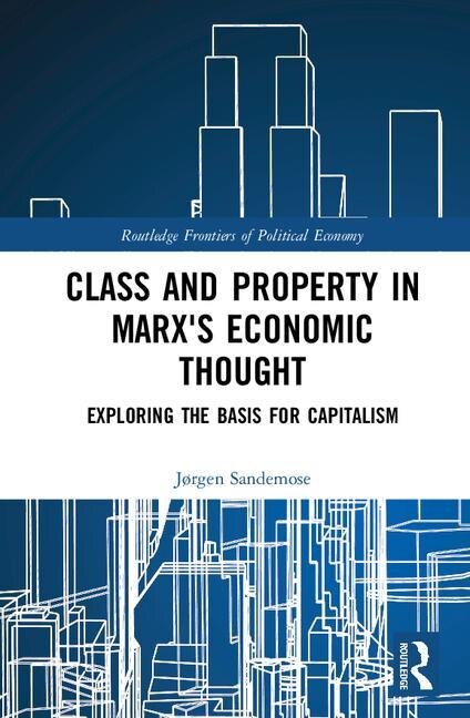 Couverture_Class And Property In Marx's Economic Thought