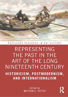 Couverture_Representing The Past In The Art Of The Long Nineteenth Century