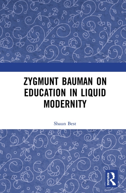 Couverture_Zygmunt Bauman On Education In Liquid Modernity