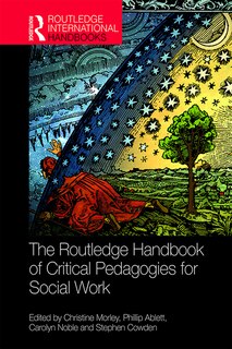 Front cover_The Routledge Handbook Of Critical Pedagogies For Social Work