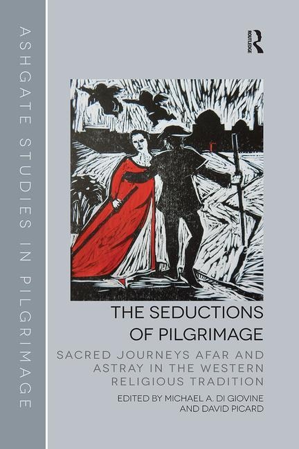 Front cover_The Seductions Of Pilgrimage