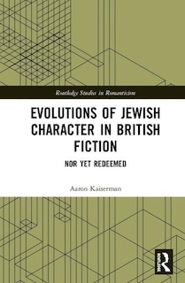 Front cover_Evolutions Of Jewish Character In British Fiction