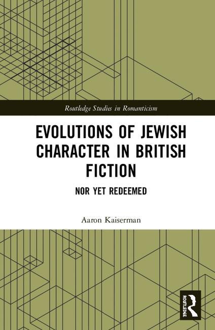 Front cover_Evolutions Of Jewish Character In British Fiction