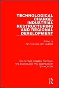 Front cover_Technological Change, Industrial Restructuring And Regional Development