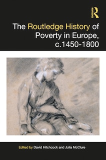Couverture_The Routledge History of Poverty, c.1450-1800