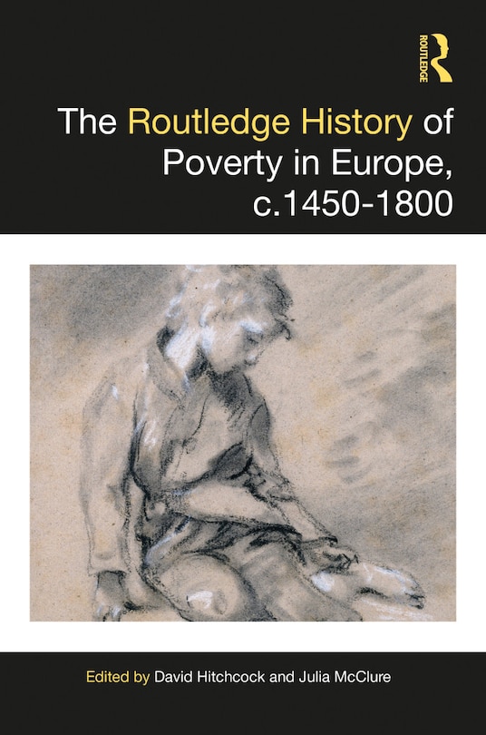 Couverture_The Routledge History of Poverty, c.1450-1800