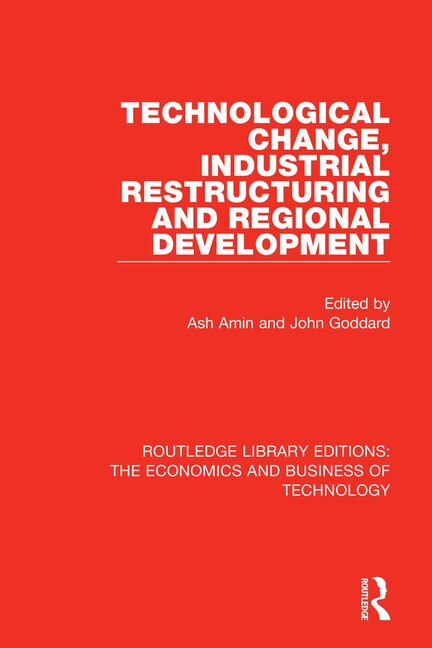 Front cover_Technological Change, Industrial Restructuring And Regional Development