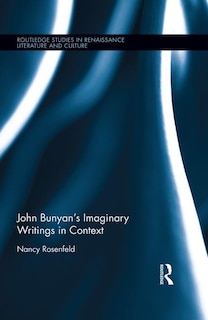 Couverture_John Bunyan's Imaginary Writings In Context