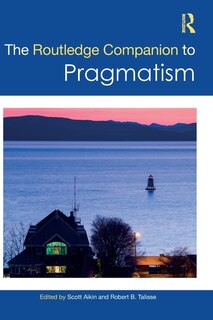 Front cover_The Routledge Companion to Pragmatism