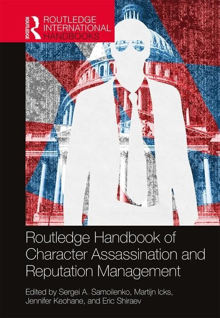 Couverture_Routledge Handbook of Character Assassination and Reputation Management