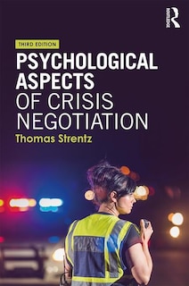 Front cover_Psychological Aspects Of Crisis Negotiation
