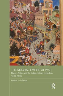 Front cover_The Mughal Empire at War