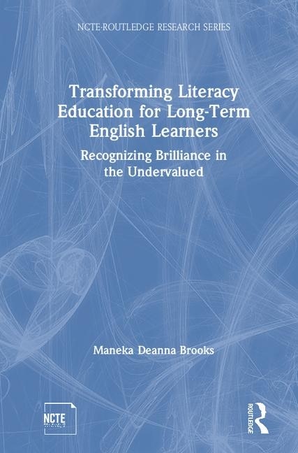 Front cover_Transforming Literacy Education For Long-term English Learners