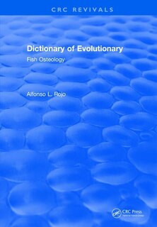 Front cover_Dictionary of Evolutionary Fish Osteology