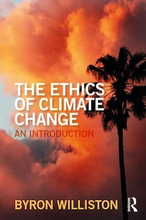 Front cover_The Ethics Of Climate Change