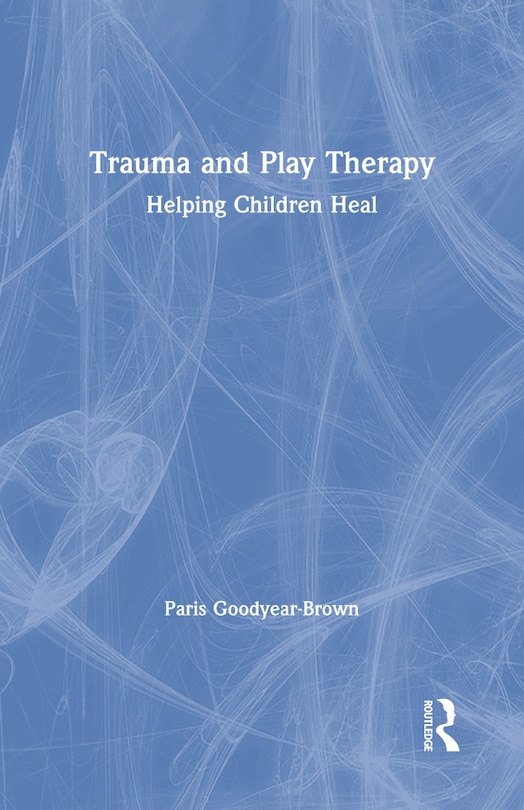 Front cover_Trauma And Play Therapy