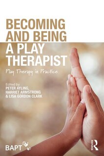 Couverture_Becoming And Being A Play Therapist