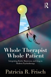 Front cover_Whole Therapist, Whole Patient