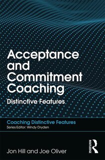 Front cover_Acceptance And Commitment Coaching