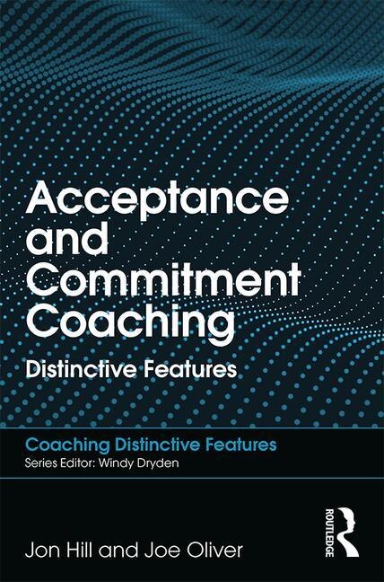 Front cover_Acceptance And Commitment Coaching