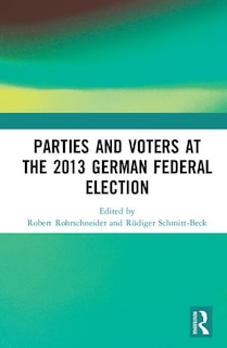 Front cover_Parties And Voters At The 2013 German Federal Election