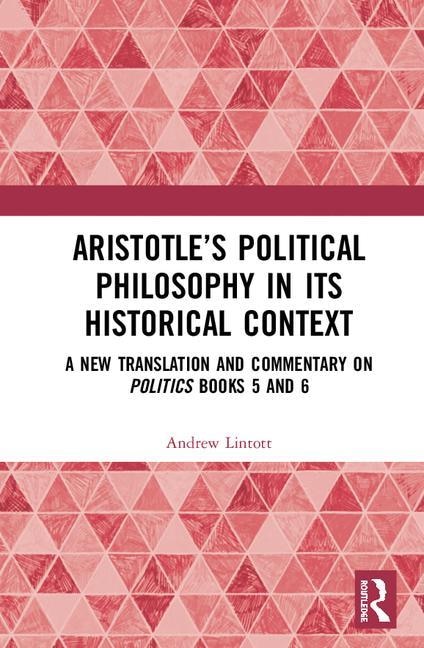 Front cover_Aristotle's Political Philosophy In Its Historical Context
