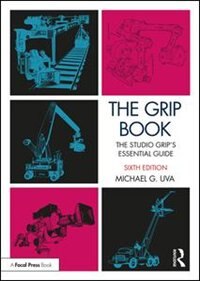 The Grip Book: The Studio Grip's Essential Guide