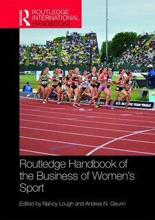 Couverture_Routledge Handbook Of The Business Of Women's Sport