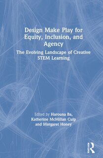 Front cover_Design Make Play for Equity, Inclusion, and Agency