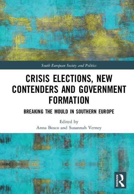 Front cover_Crisis Elections, New Contenders And Government Formation